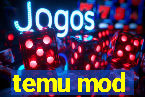 temu mod